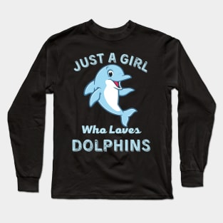 Juste une fille qui aime les dauphins Sticker Long Sleeve T-Shirt